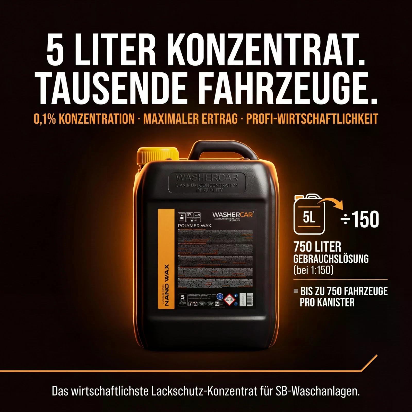 WasherCar Autowachs Konzentrat 5L – Polymerwachs & Nanowachs | Lackversiegelung mit Lotus-Effekt & Abperleffekt | Trocknungswachs & Schnellwachs | Foam Cannon & Hochdruckreiniger | Made in Europe
