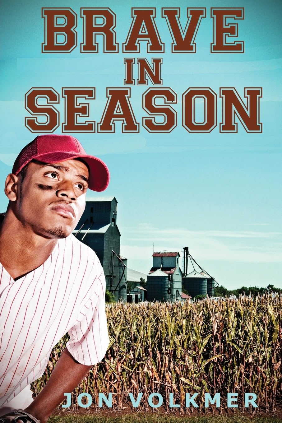 Brave in Season: A Novel of Race, Railroads, and Baseball