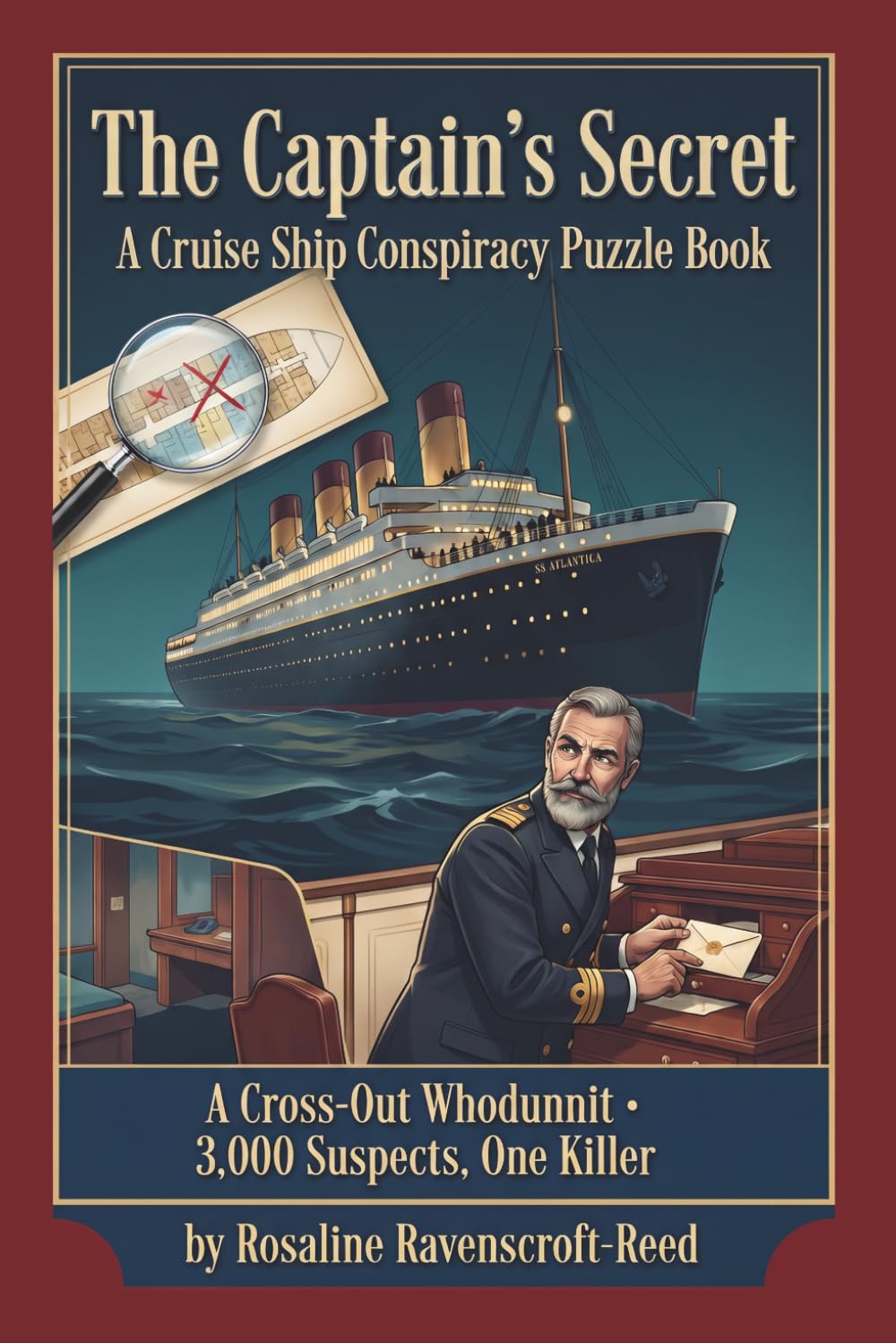 The Captain’s Secret: A Cruise Ship Conspiracy Puzzle Book: A Cross-Out Whodunnit · 3,000 Suspects, One Killer