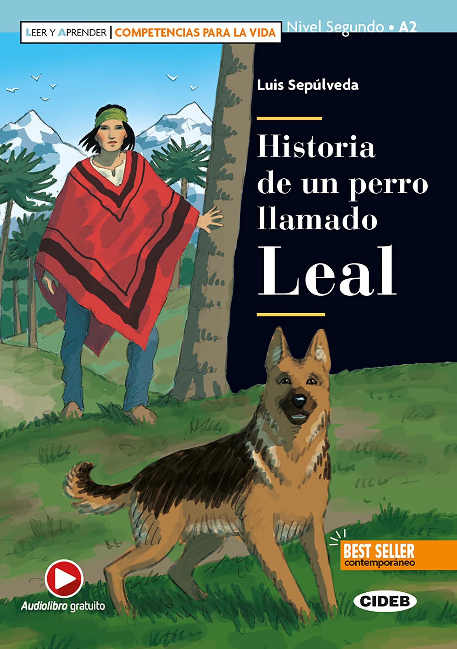 Leer y aprender - Competencias para la Vida: Historia de un perro llamado Leal +