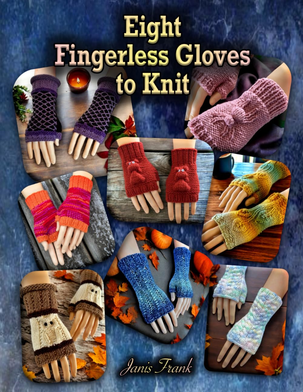 Eight Fingerless Gloves to Knit