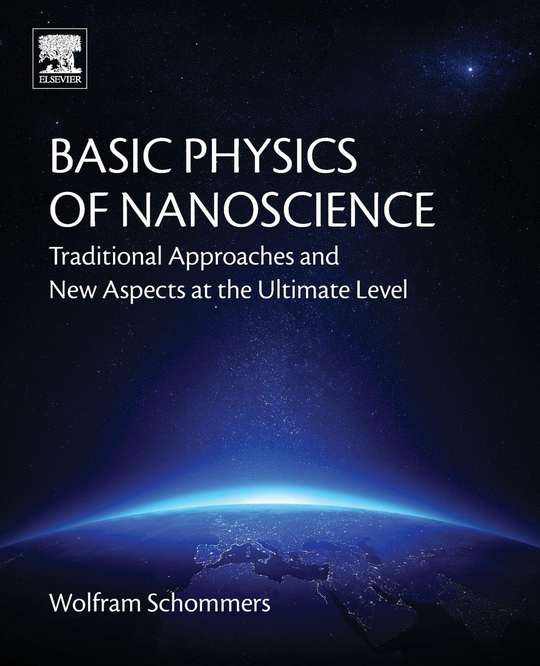 Basic Physics of Nanoscience: Traditional Appro, Schommers,#