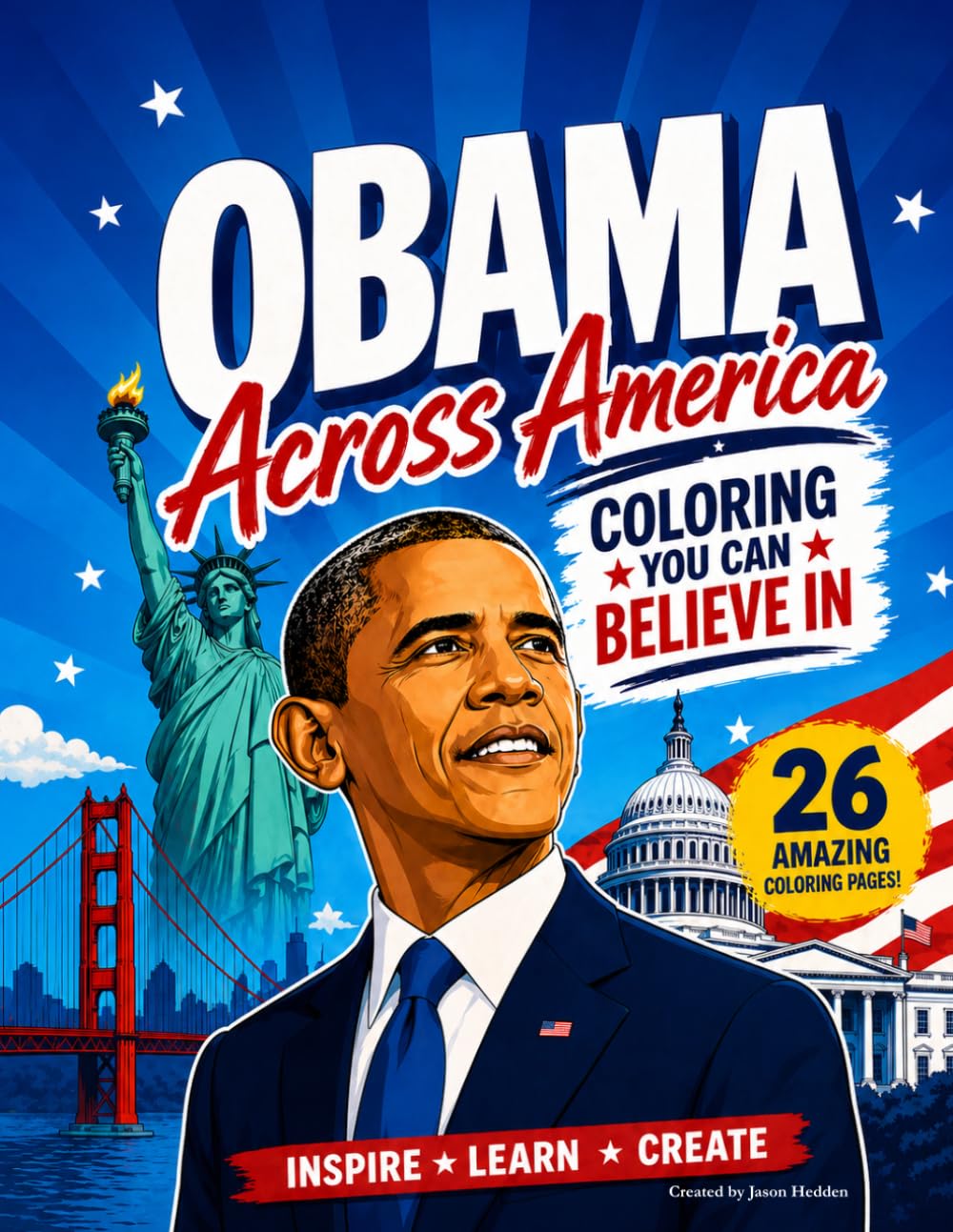 Obama Across America: Coloring You Can Believe In (Presidents Across America Series)