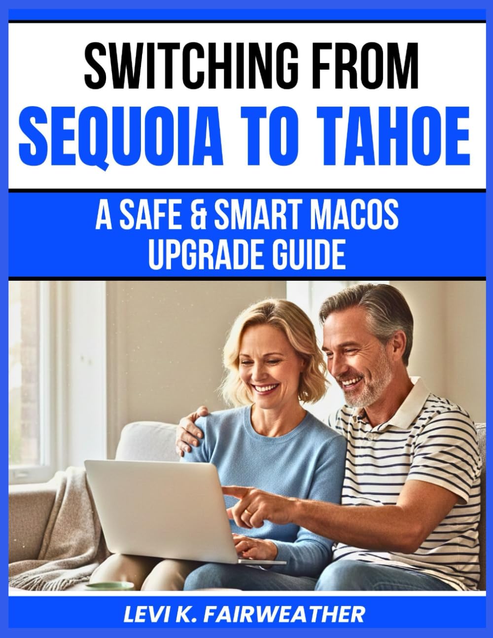 Switching from Sequoia to Tahoe: A Safe & Smart macOS Upgrade Guide
