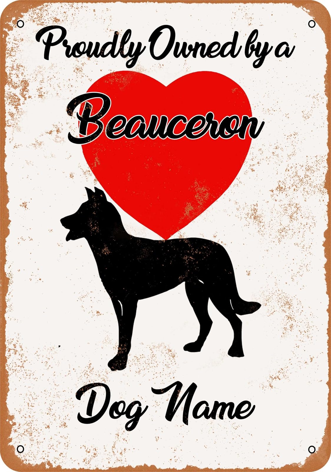 Metal Sign - CUSTOM DOG NAME - Beauceron - Vintage Look home decor