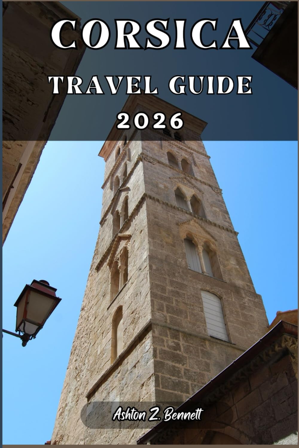 CORSICA TRAVEL GUIDE: Your tourist guide to having a memorable stay while visiting this destination.