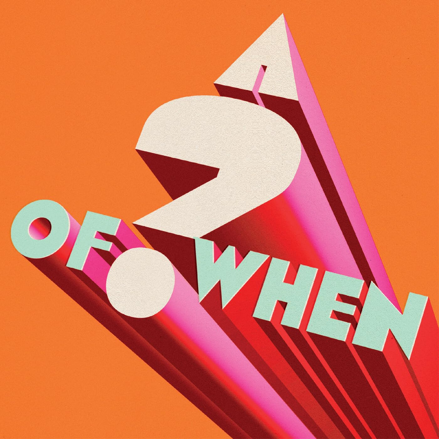 ? of When