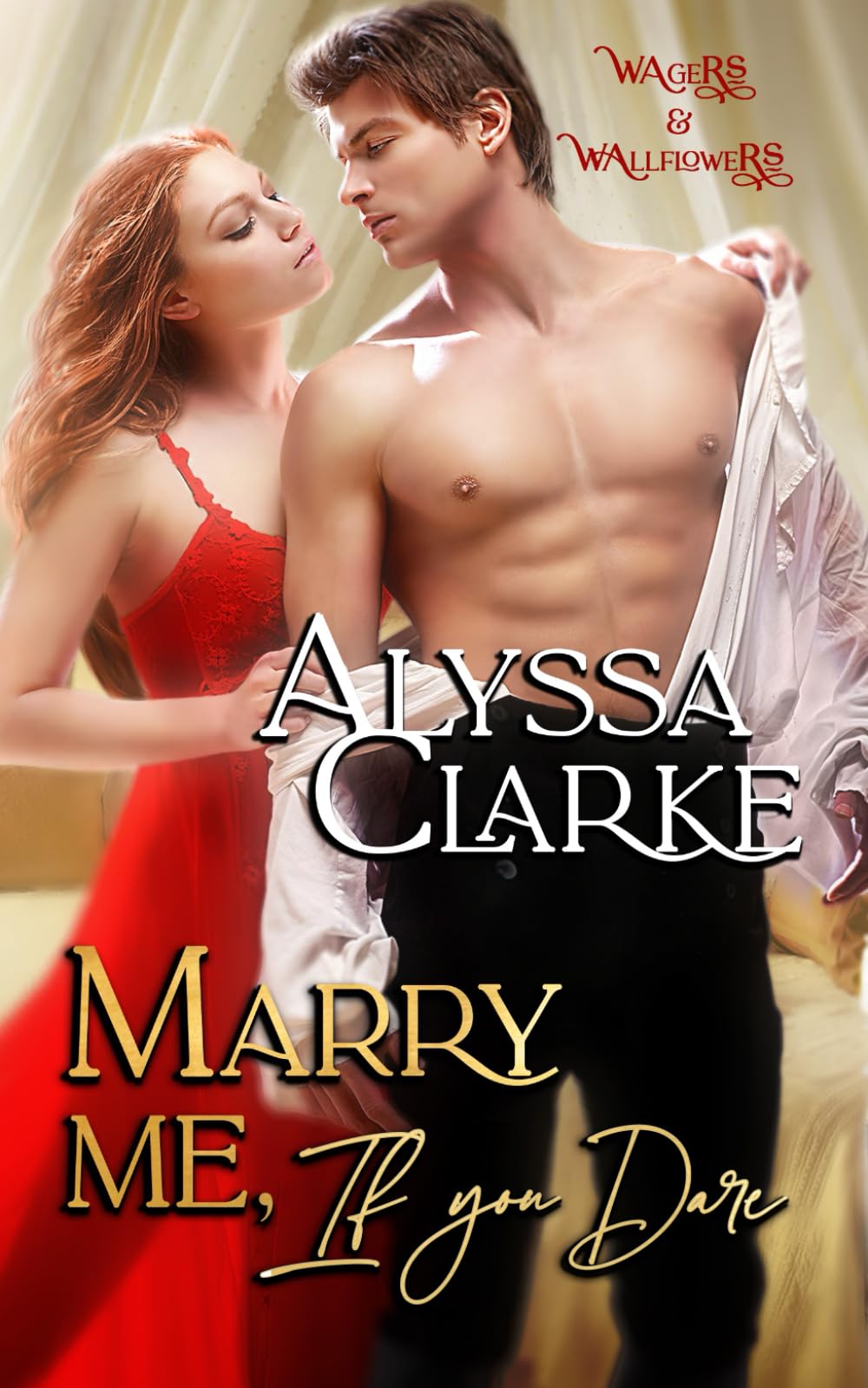 Marry me, If you Dare (Wagers and Wallflowers)