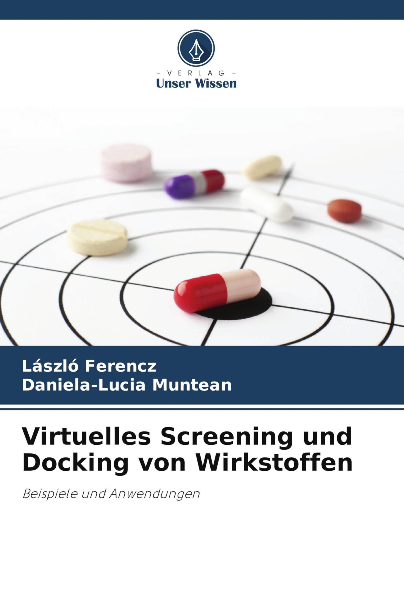Virtuelles Screening und Docking von Wirkstoffen: Beispiele und Anwendungen