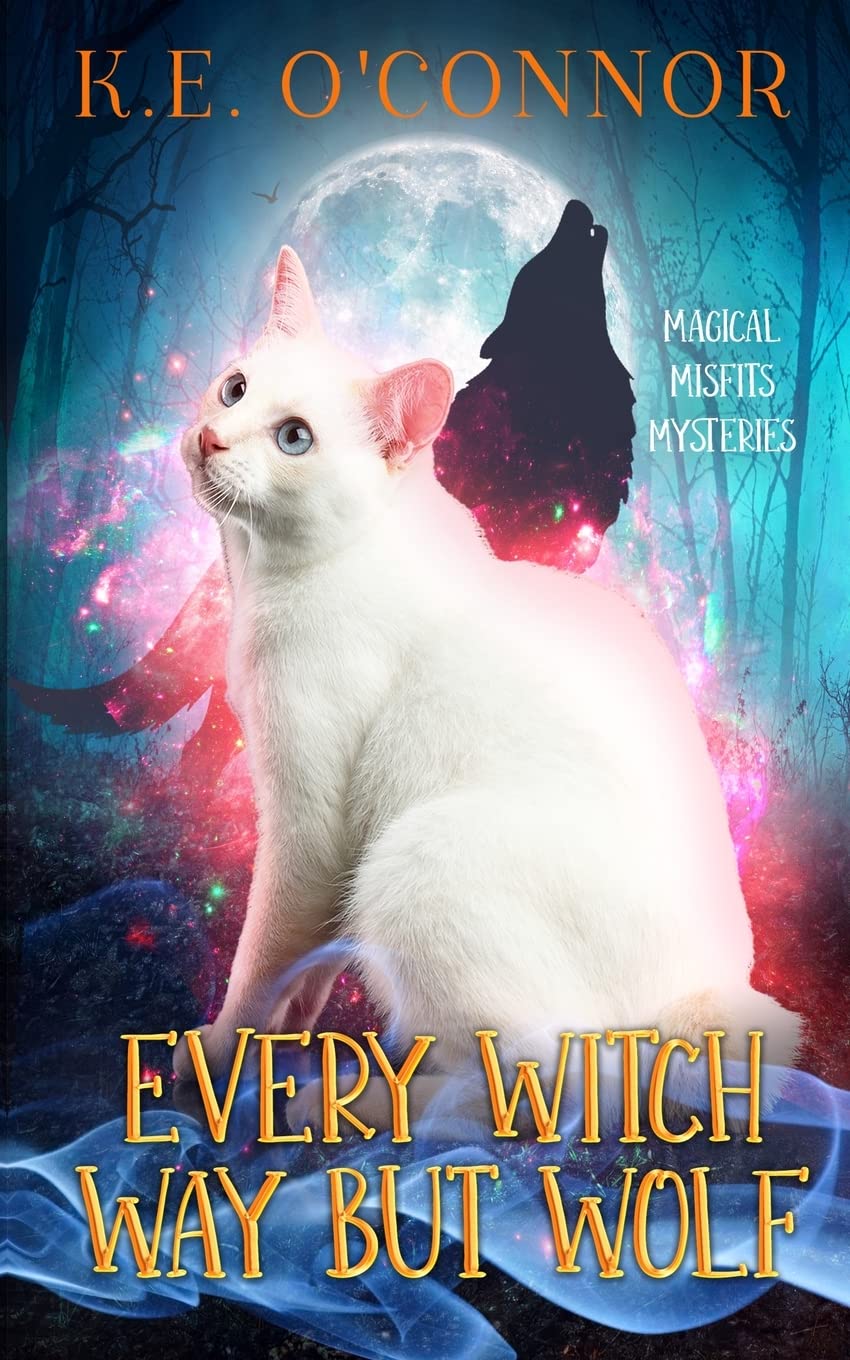 Every Witch Way but Wolf: 4 (Magical Misfits Mysteries)