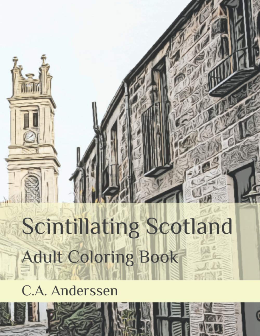 Scintillating Scotland: Adult Coloring Book (Coloring Around the World)