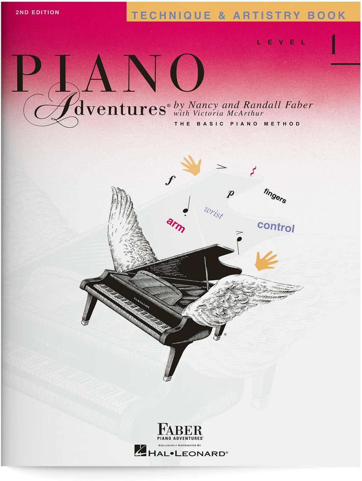Piano Adventures: Technique and Artistry Book - Level 1, 2nd Edition | Beginner Piano Method for Expressive Playing | Sheet Music Songbook for Finger Technique | Faber Piano Music Book