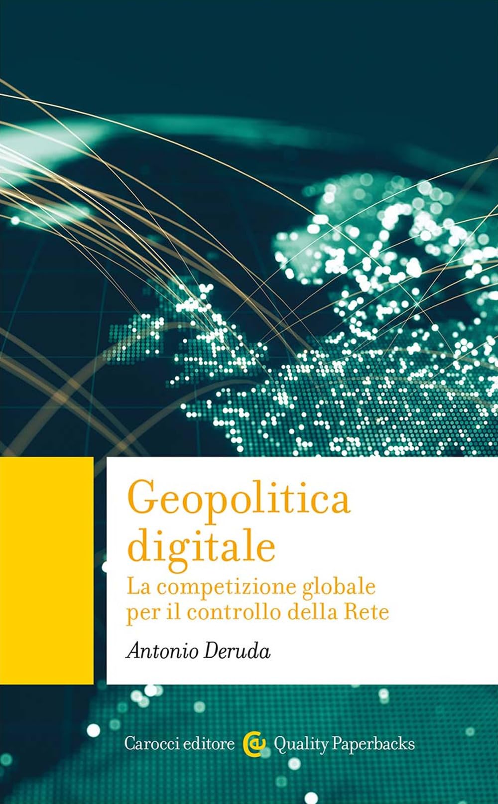 Geopolitica Digitale. La Competizione Globale Per Il Controllo Della Rete - 4