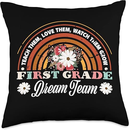 Teacher Student Back To School - DressedForDuty Teach Them Love Them Watch Them Grow Dream First-Grade Team Throw Pillow 18x18 Multicolor