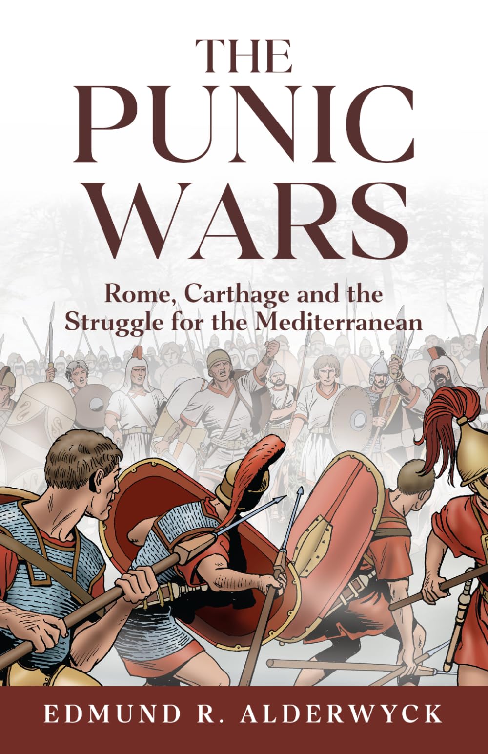 The Punic Wars: Rome, Carthage and the Struggle for the Mediterranean (History in Short Reads)