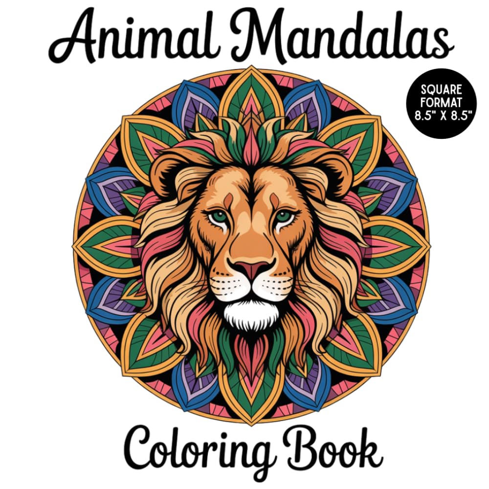Animal Mandala Coloring Boook: A Calming Animal Mandala Coloring Book for Adults and Teens | Relaxing Mandala Animal Designs for Stress Relief and Mindful Coloring