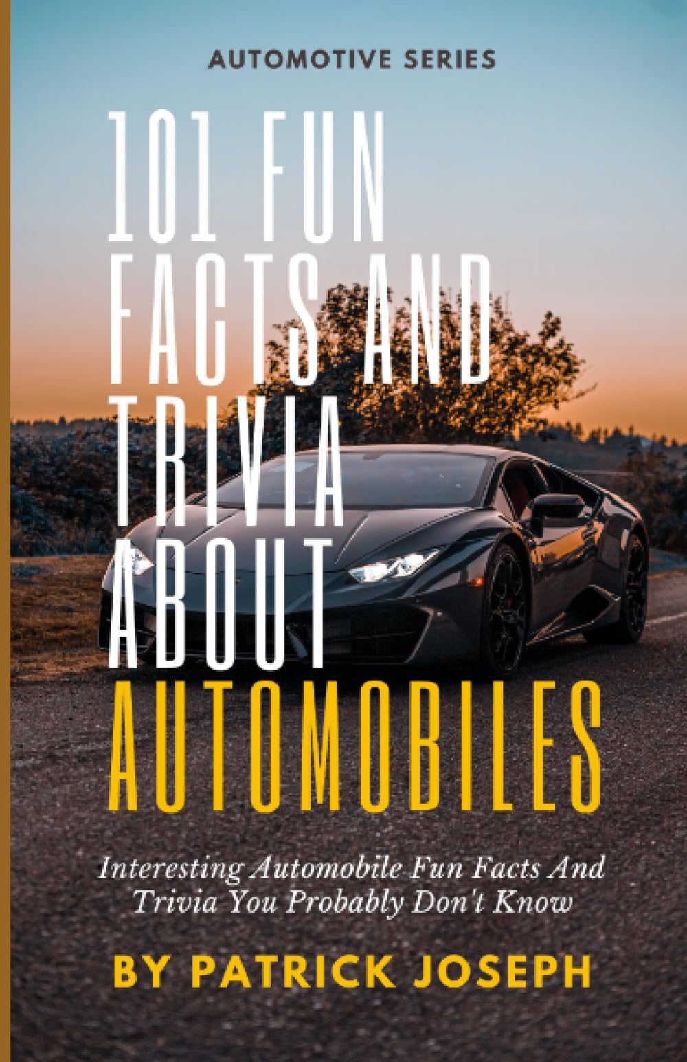 101 Fun Facts And Trivia About Automobiles Interesting Automobile Fun Facts And Trivia You