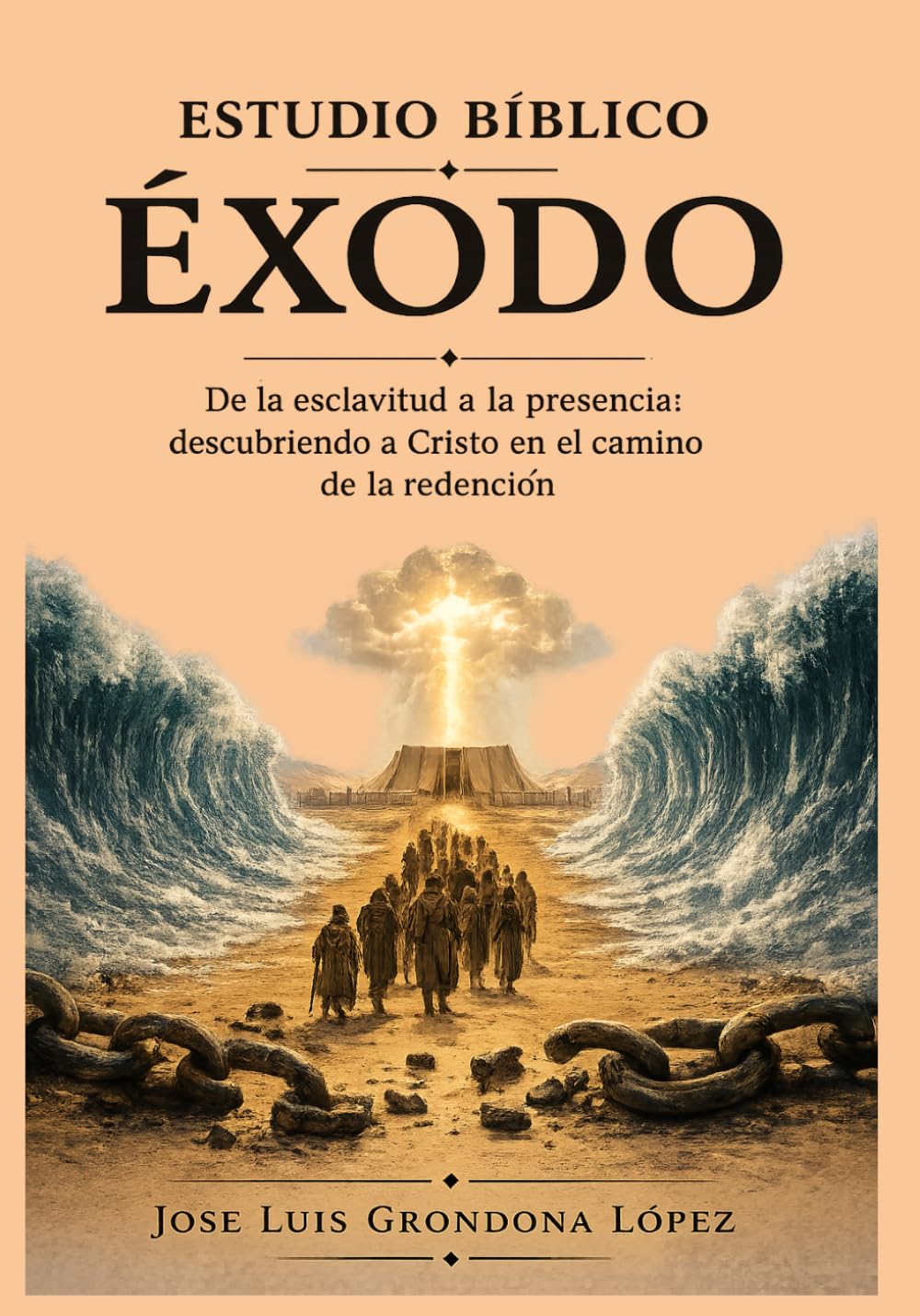 Estudio Bíblico Éxodo: De la esclavitud a la presencia: descubriendo a Cristo en el camino de la redención
