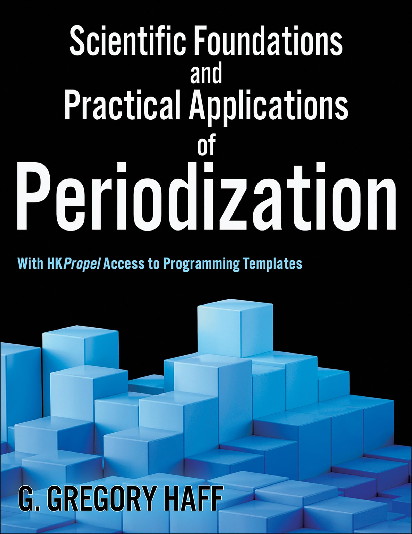Ph.D. Haff, G. GregoryScientific Foundations and Practical Applications of Periodization