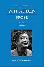 The Complete Works of W. H. Auden: Prose, Volume VI: 1969–1973 (The Complete Works of W. H. Auden, 6)