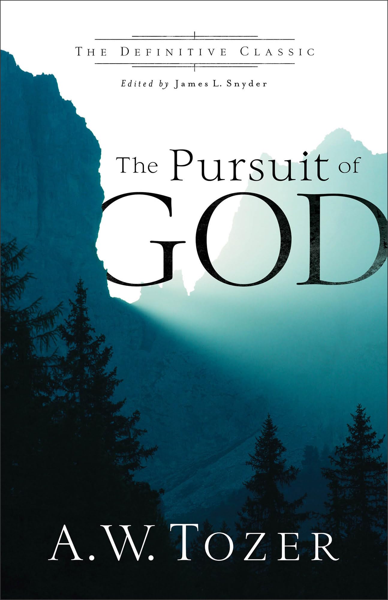 A.W. Tozer The Pursuit of God The Pursuit of God – klassischer spiritueller Leitfaden