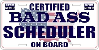 Certified Badass Scheduler On Board | Funny Personalized Career Gag Gift Idea Novelty Metal License Plate Tag