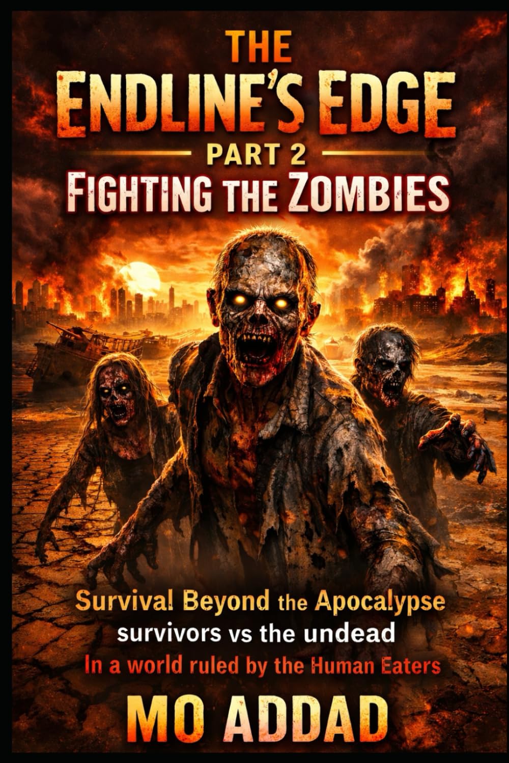 The Endline's Edge: Part 2: Fighting the Zombies | Survival Beyond the Apocalypse | survivors vs the undead | In a world ruled by the Human Eaters