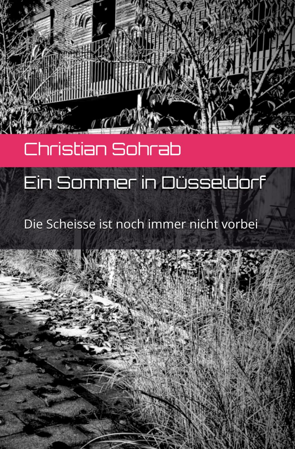 Ein Sommer in Düsseldorf: Die Scheisse ist noch immer nicht vorbei