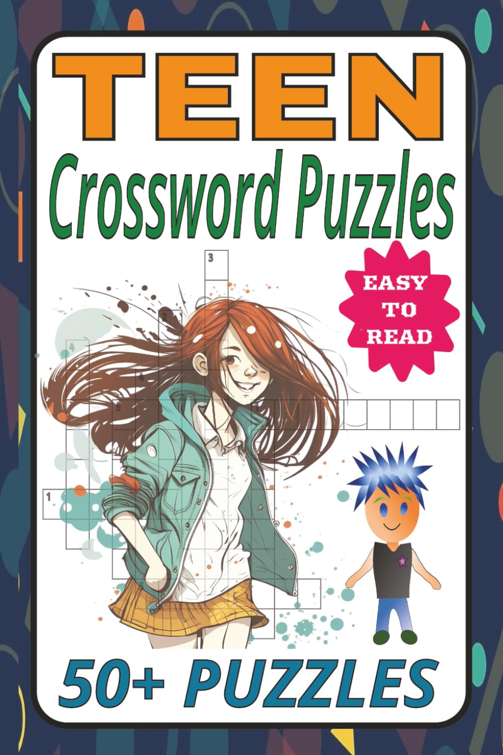 Teen Crossword Puzzles: Fun Themed crossword puzzles book for Teenage Girls & Boys | 50+ Challenging Easy Teen crossword puzzles for Girls and boys