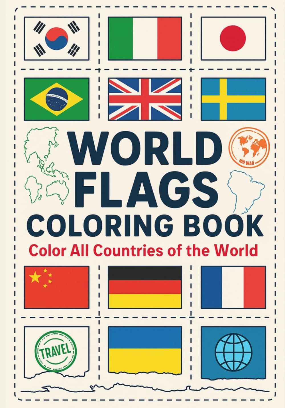 World Flags Coloring Book: Color All Countries of the World – Includes 200+ Flags (Children Activity Book)