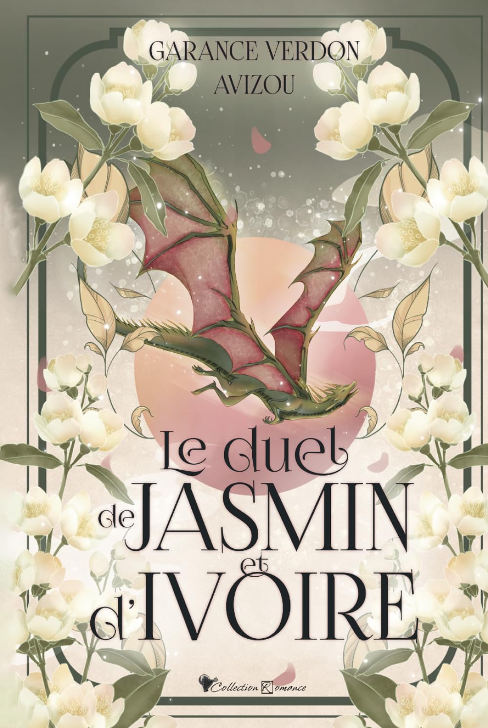 Le duel de Jasmin et d'Ivoire: Une romantasy envoûtante où amour interdit, pouvoir et dragons s’embrasent
