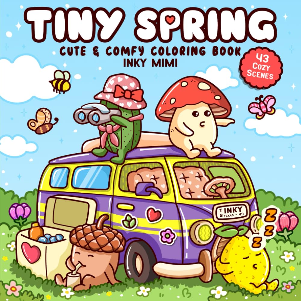 Tiny Spring Super Cute Coloring Book for Adults and Teens Easy and Simple Designs Featuring Comfy and Hygge Spring Themes for Relaxation Paperback   Feb. 18, 2025