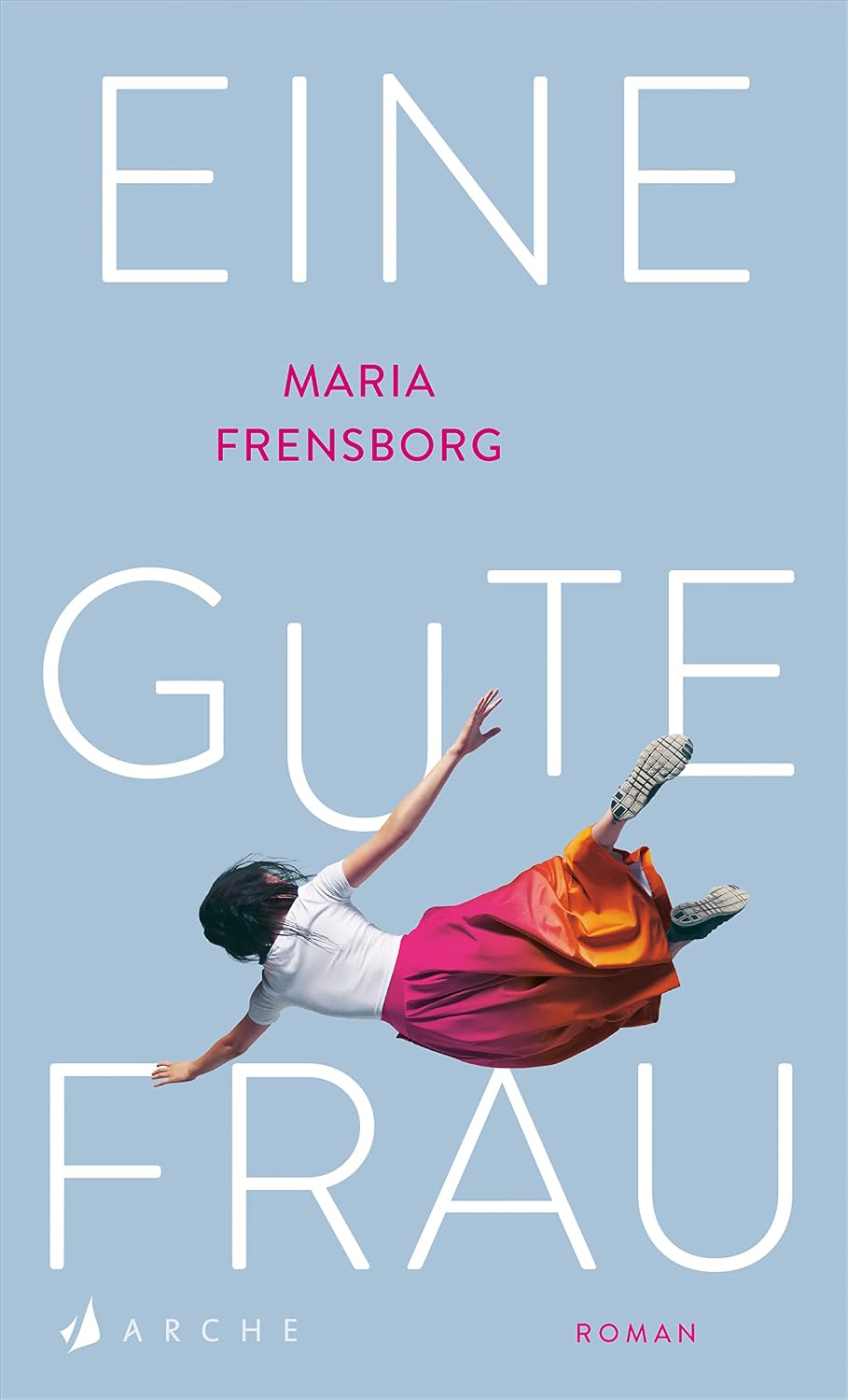 Eine gute Frau: Roman (German Edition)