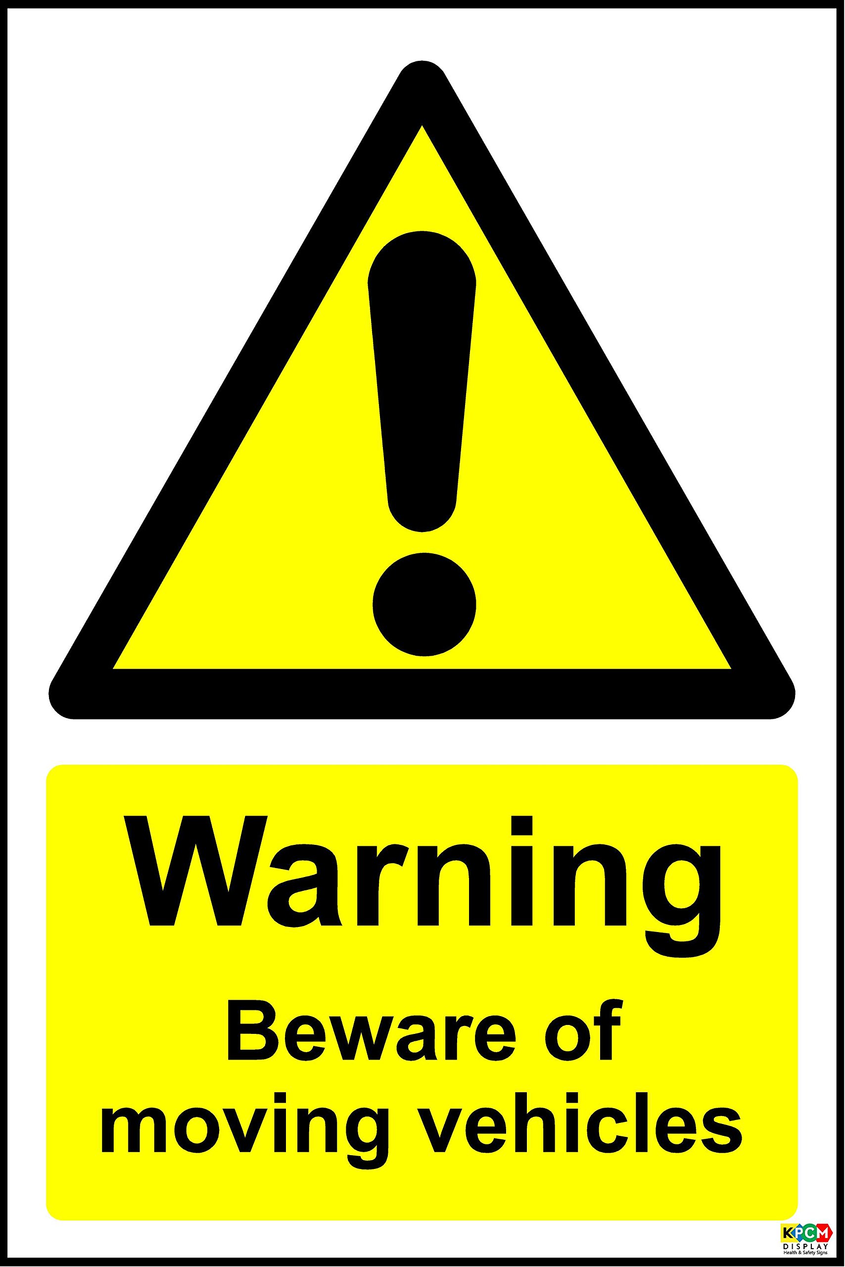 WARNING BEWARE OF MOVING VEHICLES SIGN - 1.2mm rigid plastic 200mm x 300mm