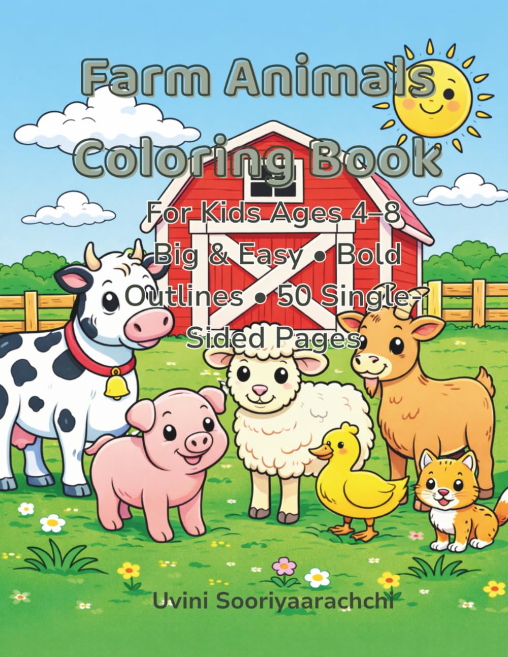 Farm Animals Coloring Book: For Kids Ages 4–8 | Big & Easy • Bold Outlines • 50 Single-Sided Pages
