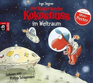 Der kleine Drache Kokosnuss im Weltraum - (Die Abenteuer des kleinen Drachen Kokosnuss, Band 17)