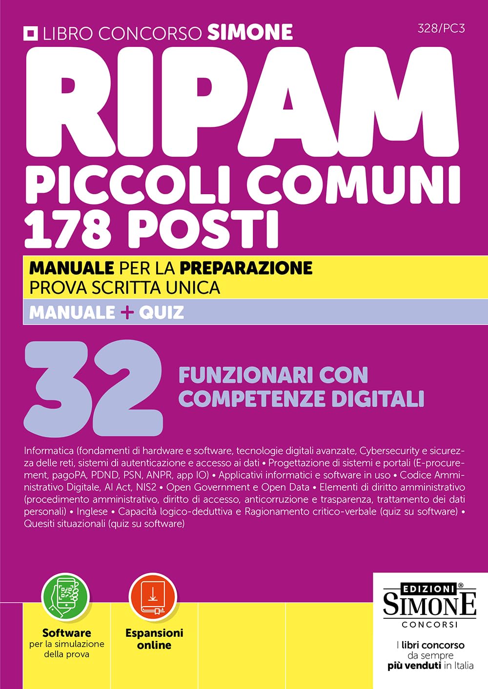 Concorso RIPAM piccoli comuni. 178 posti 32 Funzionari con competenze digitali. Manuale per la preparazione. Prova scritta unica. Con espansioni online. Con software online per la simulazione dell...