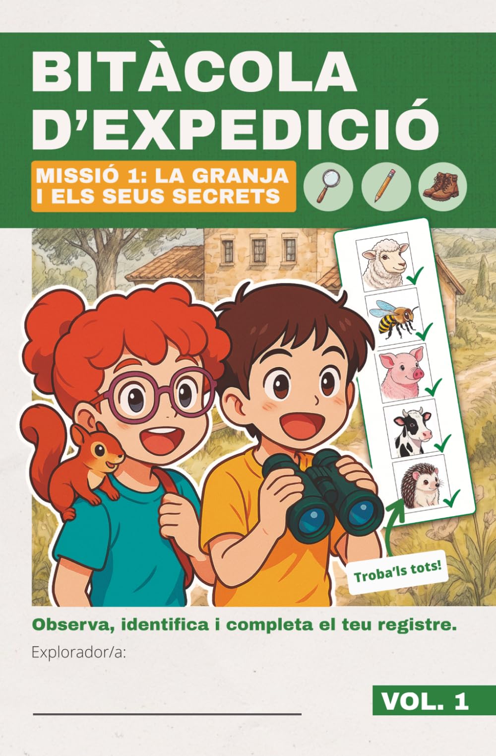 BITÀCOLA D'EXPEDICIÓ - MISSIÓ 1: LA GRANJA I ELS SEUS SECRETS: Llibre d'activitats de natura per a nens i nenes de 4 a 10 anys: Quadern de camp per ... d'explorador amb reptes i jocs Montessori