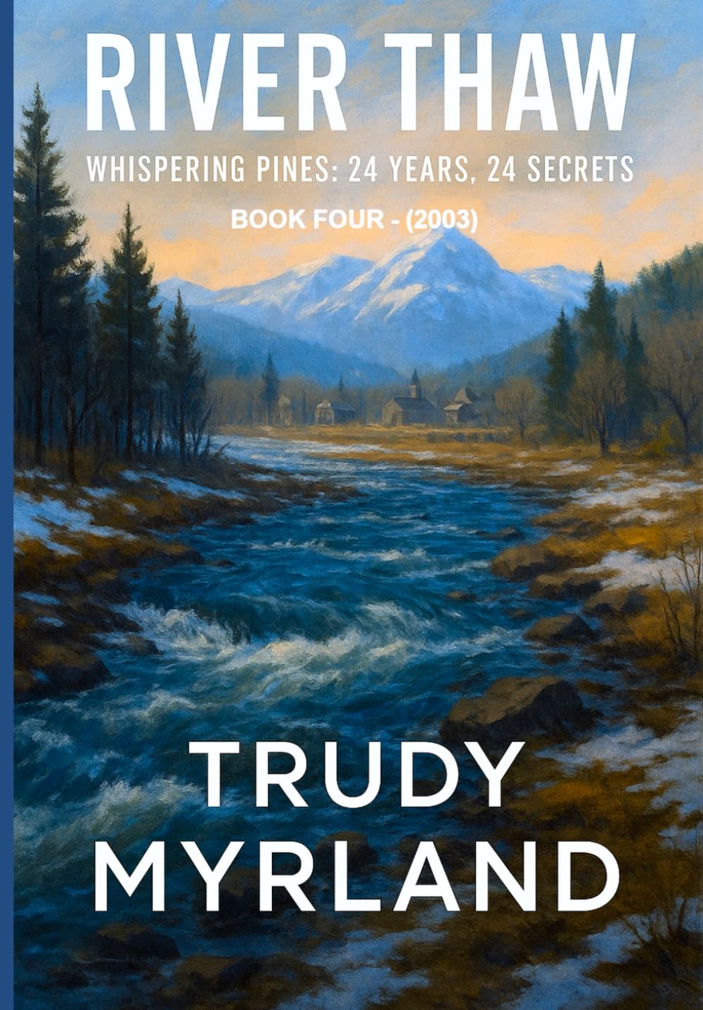 River Thaw: Book Four (Whispering Pines)