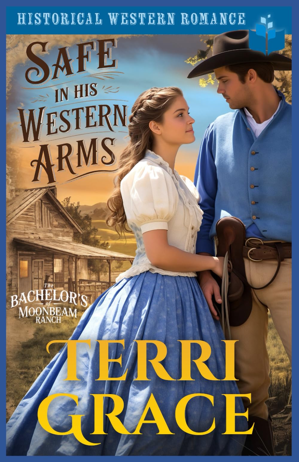 Safe in His Western Arms: Historical Western Romance (The Bachelor's of Moonbeam Ranch)