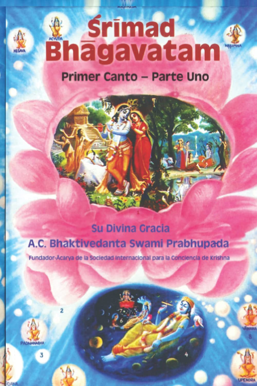 Śrīmad-Bhāgavatam: Primer Canto - Parte Uno (Los Grandes Clásicos de la India)