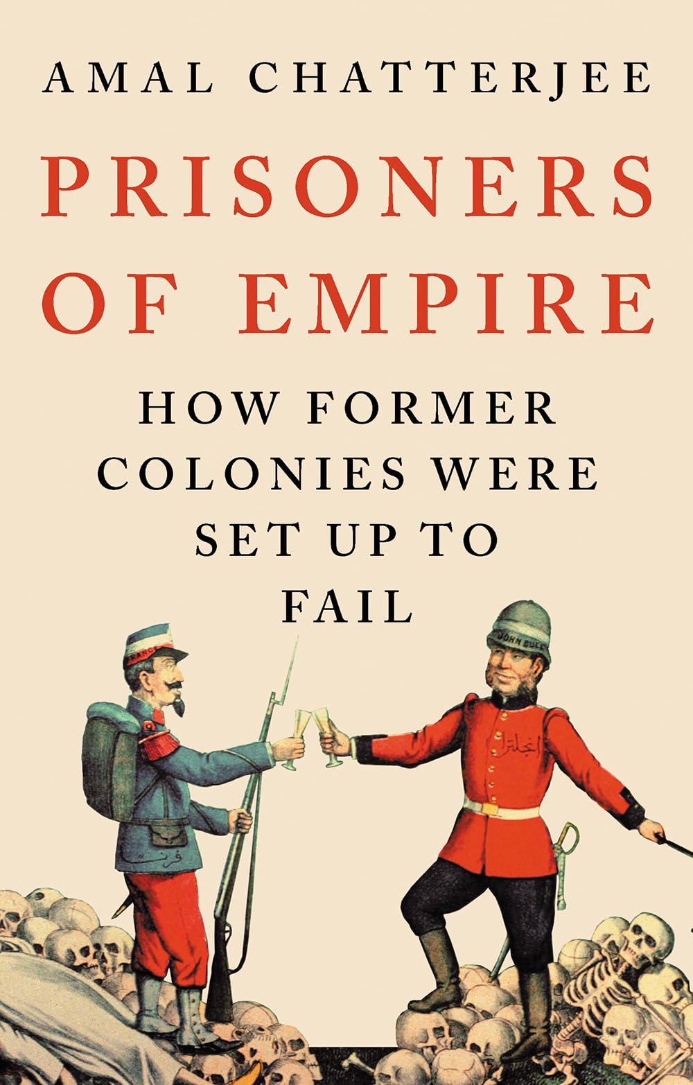 Prisoners of Empire: How Former Colonies Were Set Up to Fail