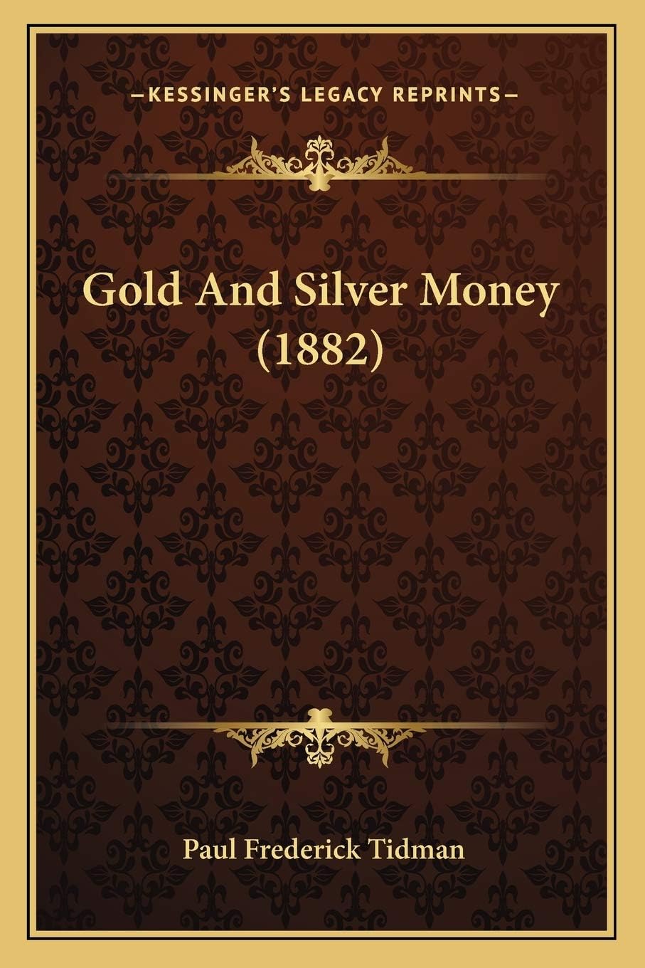 Gold And Silver Money (1882)
