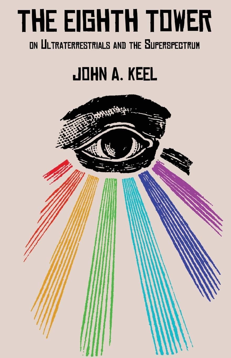 THE EIGHTH TOWER: On Ultraterrestrials and the Superspectrum Paperback – May 29, 2023