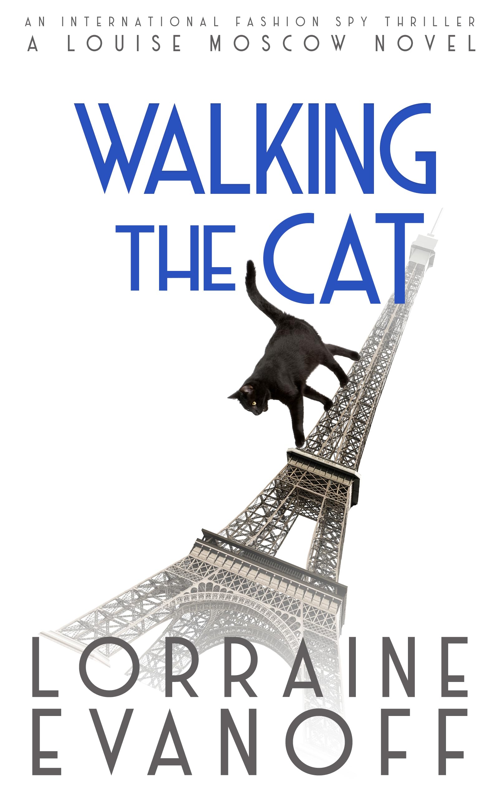 Walking the Cat (A Louise Moscow Novel Book 4)