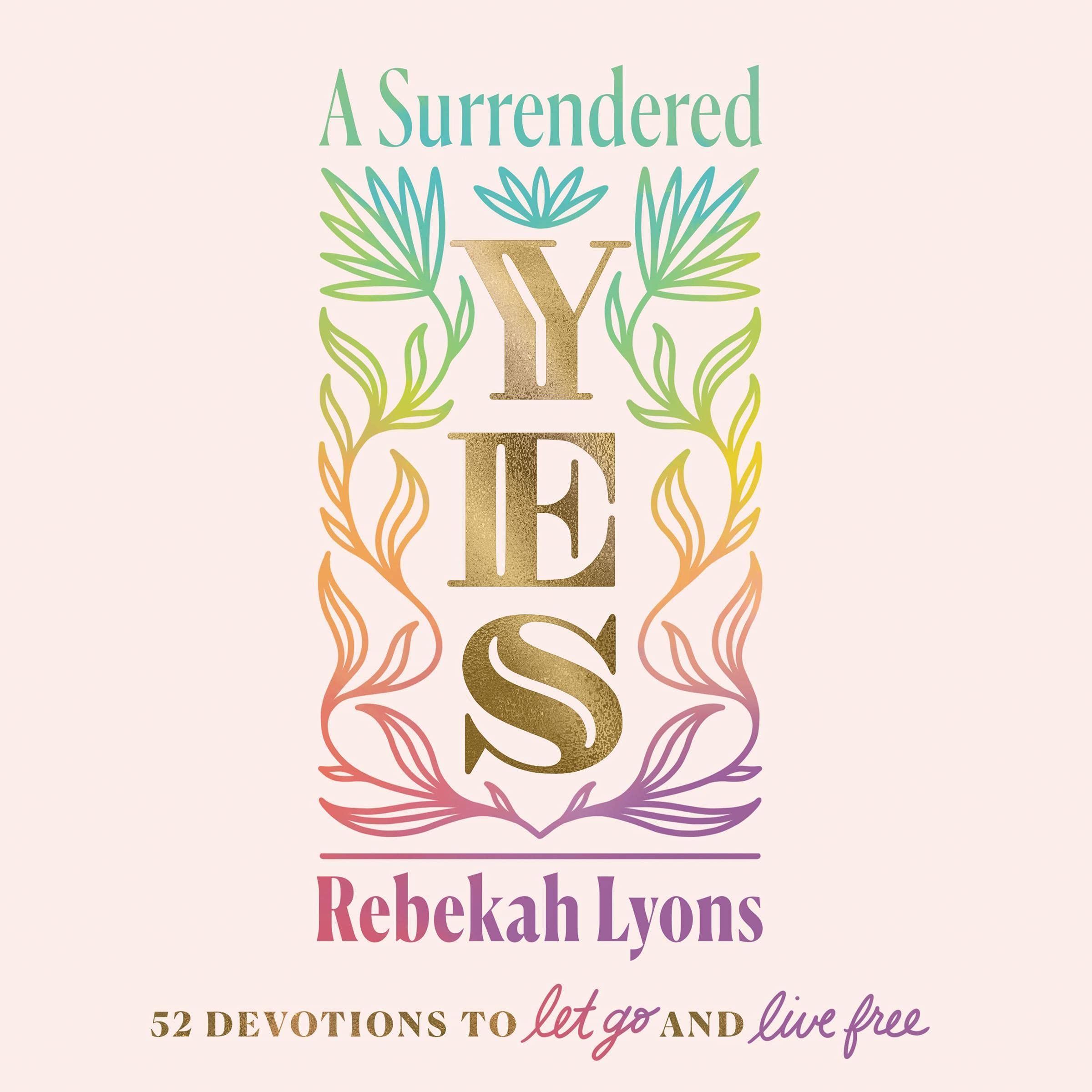 A Surrendered Yes