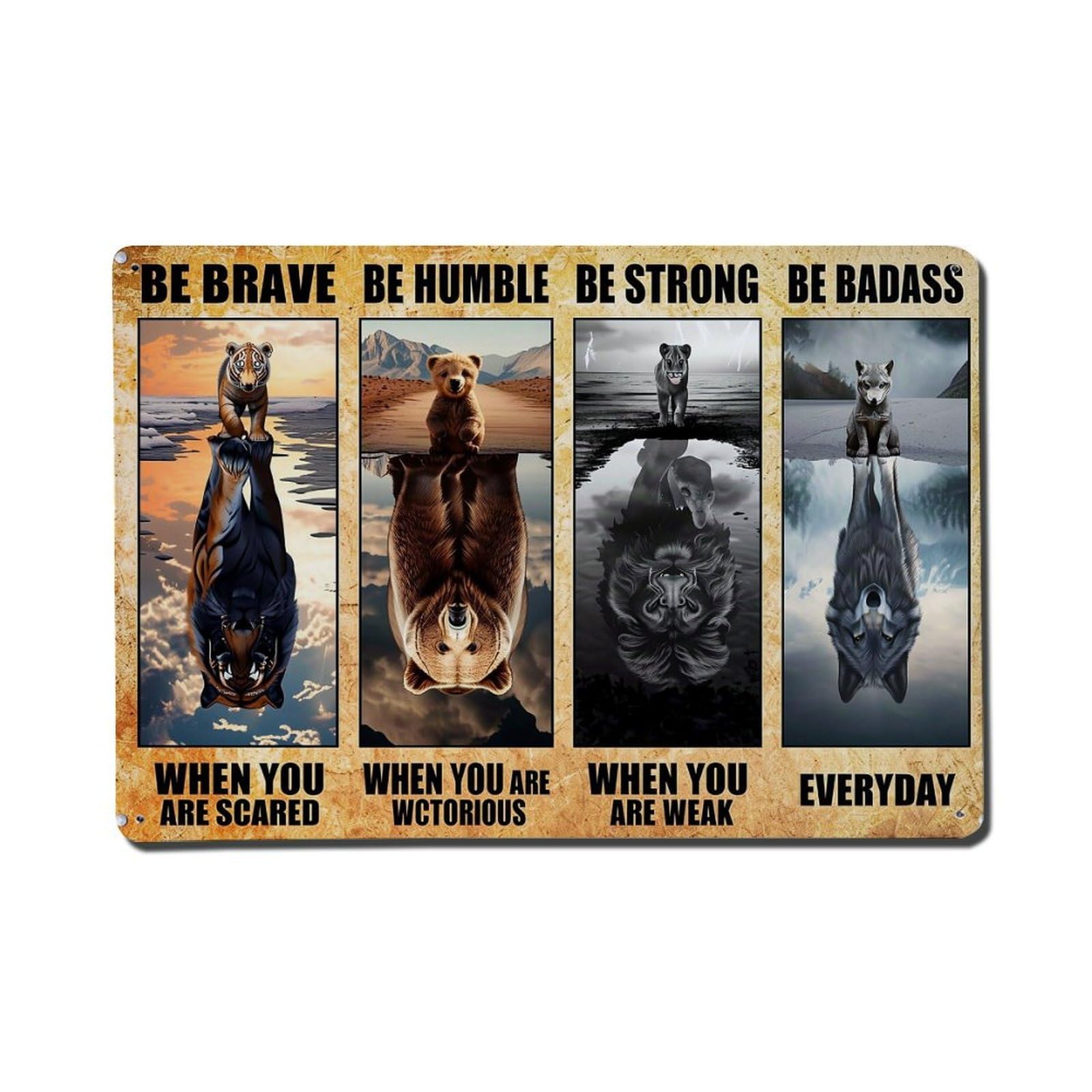 Be Brave Be Humble Be Strong Be Badass Metal Tin Sign Plaque