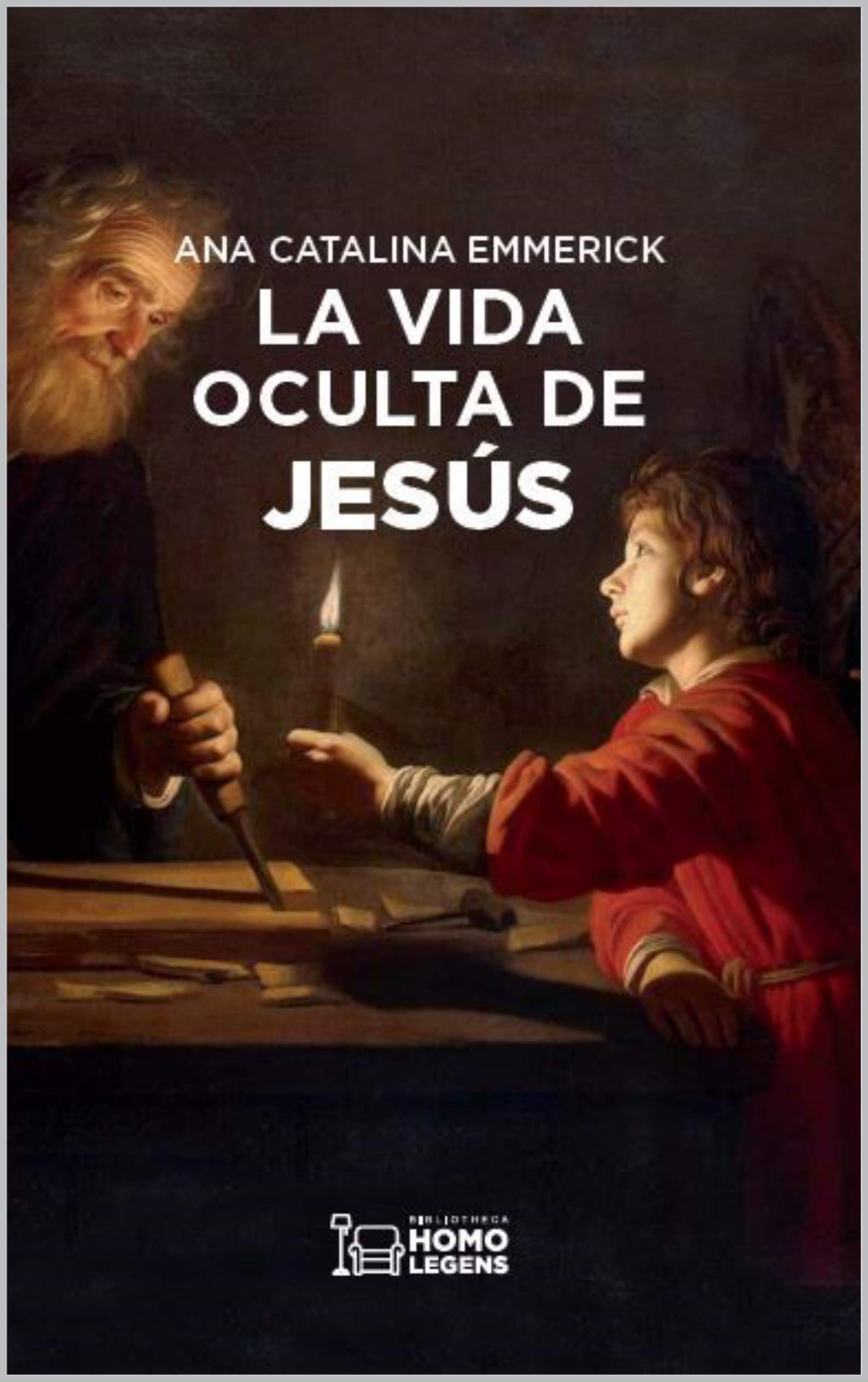 La vida oculta de Jesús (Spanish Edition)