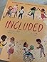 Included: A book for all children about inclusion, diversity ...