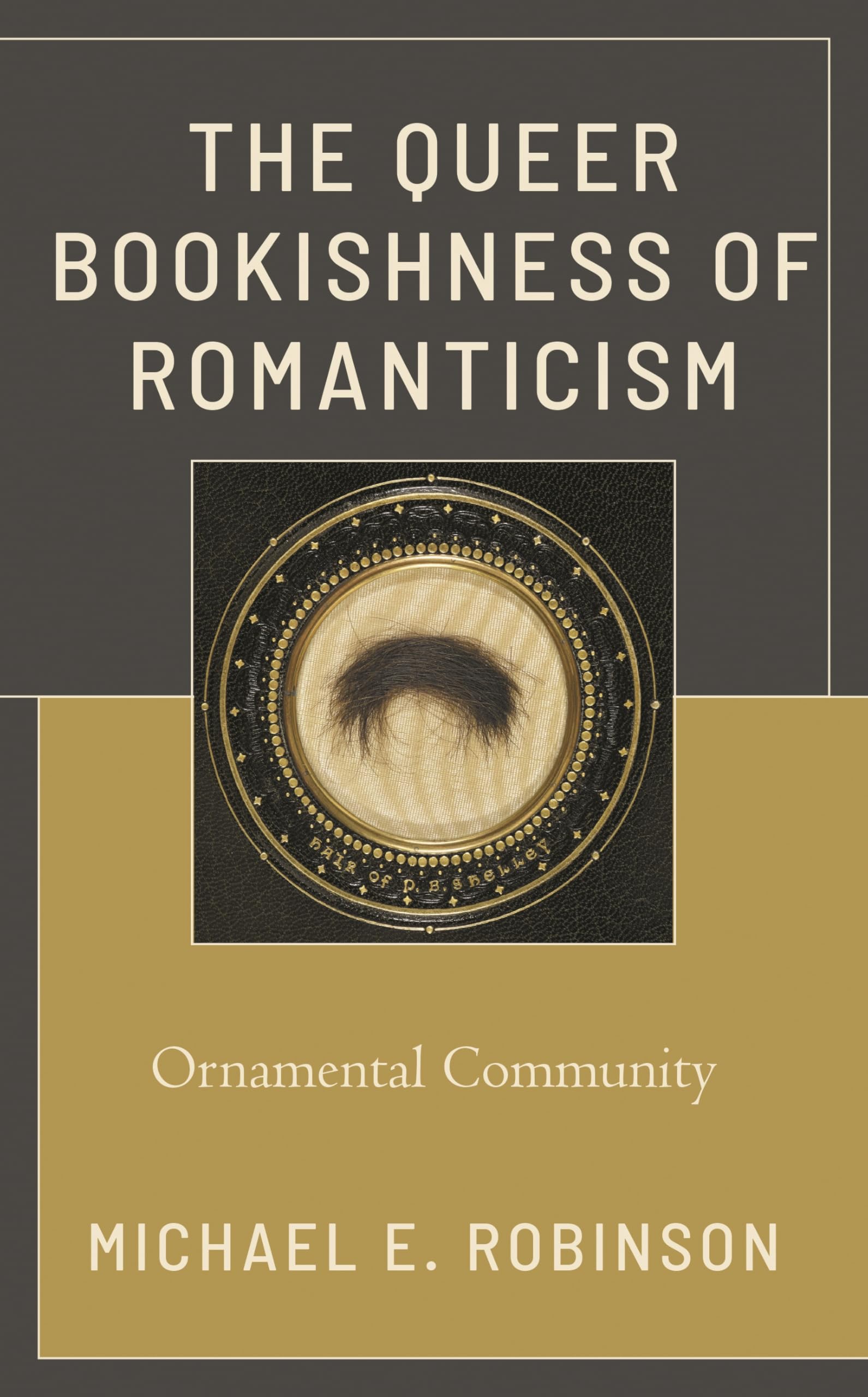 The Queer Bookishness of Romanticism: Ornamental Community